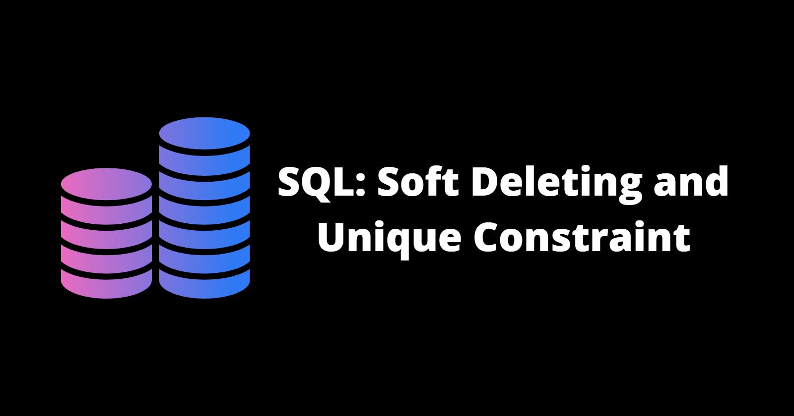 Soft delete and unique constraint